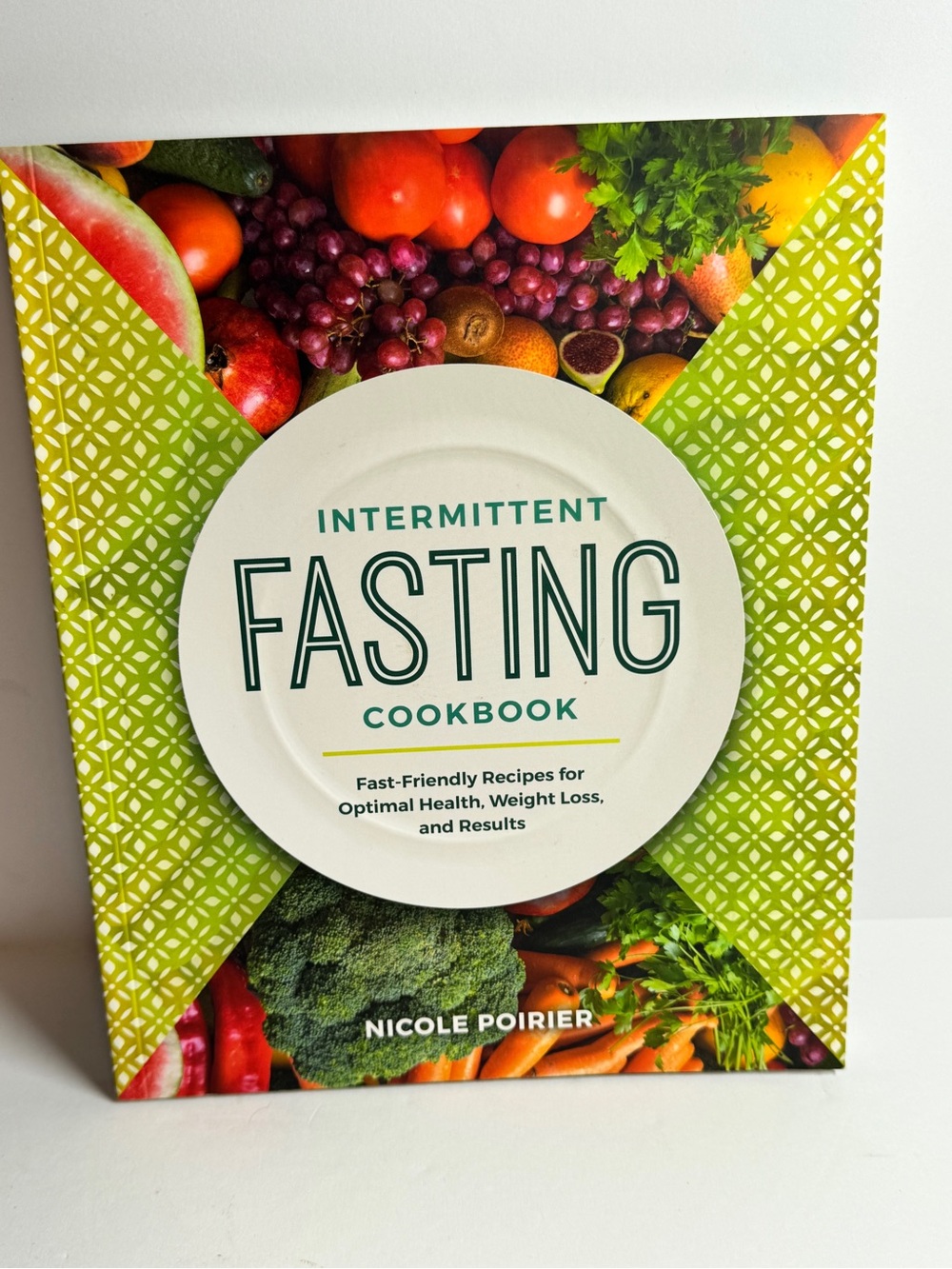 Intermittent Fasting Cookbook by - Green Cover